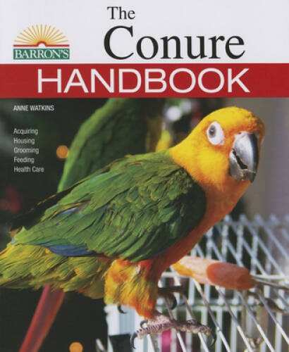 The conure handbook barron s - handbook, (barron's